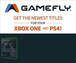 Signup for GameFly today to get the latest PS4 & Xbox games!